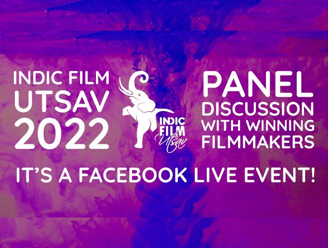 Panel Discussion With Winning Filmmakers | Indic Film Utsav 2022